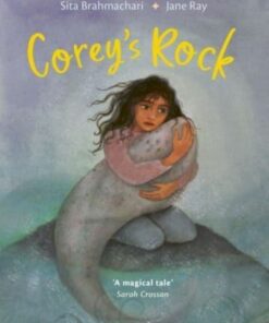 Corey's Rock - Sita Brahmachari - 9781913074159