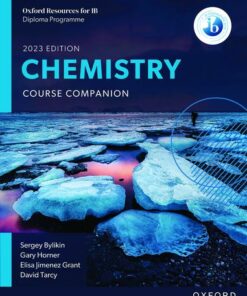 Oxford Resources for IB DP Chemistry: Course Book - Sergey Bylikin - 9781382016469