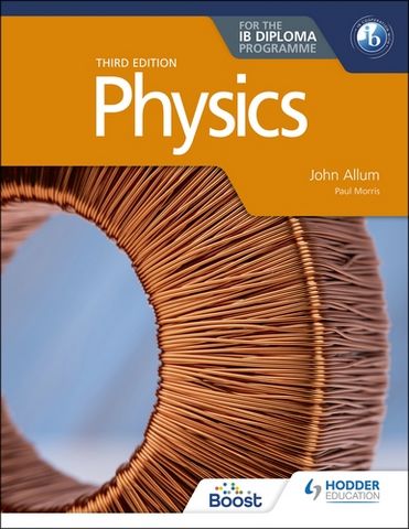 Physics for the IB Diploma Third edition - John Allum - 9781398369917