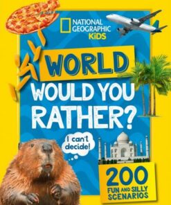 Would you rather? World: A fun-filled family game book (National Geographic Kids) - National Geographic Kids - 9780008554392