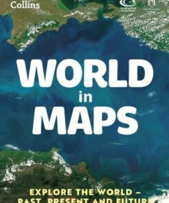 World in Maps: Explore the world - past