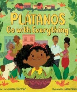 Platanos Go with Everything - Lissette Norman - 9780063067516
