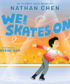 Wei Skates On - Nathan Chen - 9780063282827