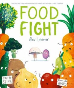 Food Fight - Alex Latimer - 9780192780362
