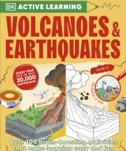 Volcanoes and Earthquakes: Over 100 Brain-Boosting Activities that Make Learning Easy and Fun - DK - 9780241515198