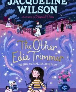 The Other Edie Trimmer: Pre-order the brand new Jacqueline Wilson title - Jacqueline Wilson - 9780241567180