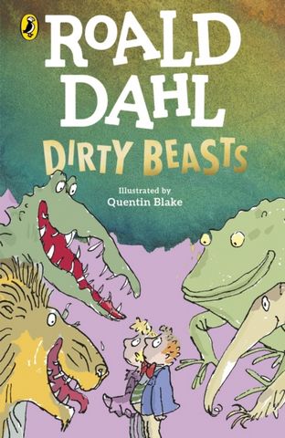 Dirty Beasts - Roald Dahl - 9780241568729