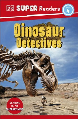DK Super Readers Level 4: Dinosaur Detectives - DK - 9780241589724