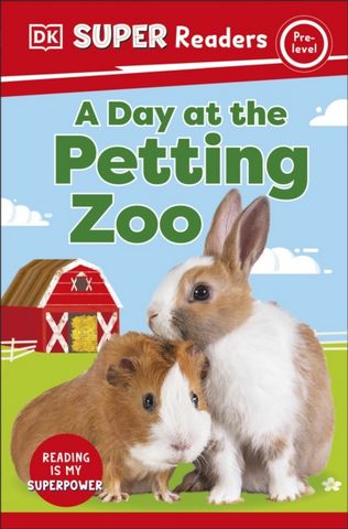 DK Super Readers Pre-Level A Day at the Petting Zoo - DK - 9780241592144