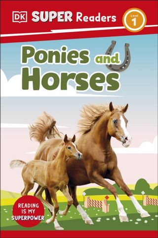 DK Super Readers Level 1 Ponies and Horses - DK - 9780241592564