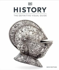 History: The Definitive Visual Guide - DK - 9780241600948