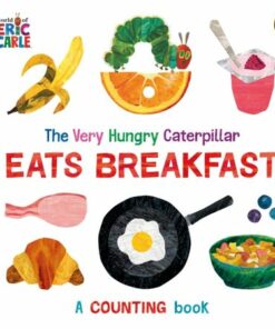 The Very Hungry Caterpillar Eats Breakfast - Eric Carle - 9780241618547