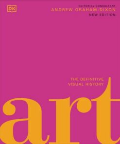 Art: The Definitive Visual Guide - Andrew Graham Dixon - 9780241629031