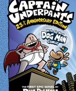 The Adventures of Captain Underpants: 25th Anniversary Edition - Dav Pilkey - 9780702325175