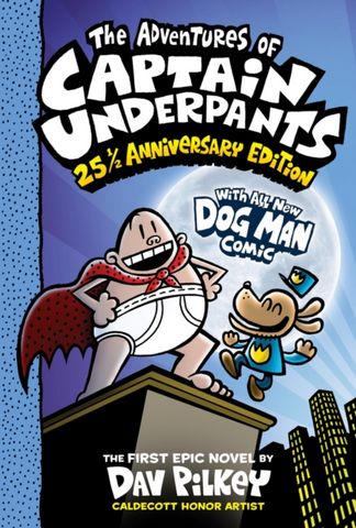 The Adventures of Captain Underpants: 25th Anniversary Edition - Dav Pilkey - 9780702325175