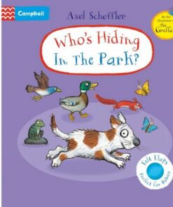 Who's Hiding in the Park?: A Felt Flaps Book - Axel Scheffler - 9781035004430