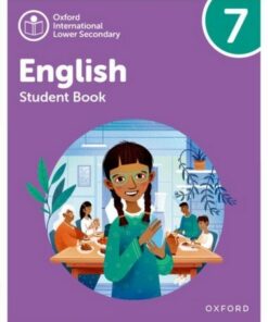 Oxford International Lower Secondary English: Student Book 7 - Alison Barber - 9781382035996