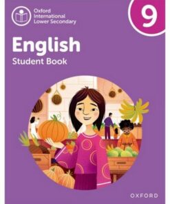 Oxford International Lower Secondary English: Student Book 9 - Eve Sullivan - 9781382036016