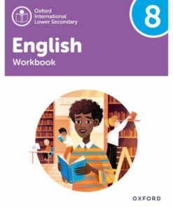 Oxford International Lower Secondary English: Workbook 8 - Emma Danihel - 9781382036061
