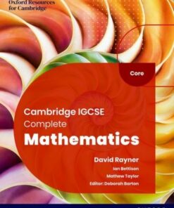 Cambridge IGCSE Complete Mathematics Core: Student Book Sixth Edition - Ian Bettison - 9781382042499