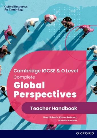 Cambridge IGCSE & O Level Complete Global Perspectives: Teacher Handbook - Dean Roberts - 9781382042567