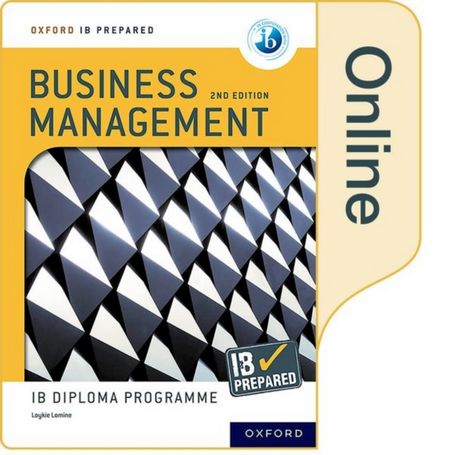 Oxford IB Diploma Programme: IB Prepared: Business Management 2nd edition (Online) - Loykie Lomine - 9781382043069