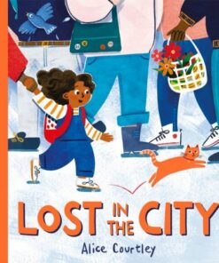 Lost in the City - Alice Courtley - 9781408364208