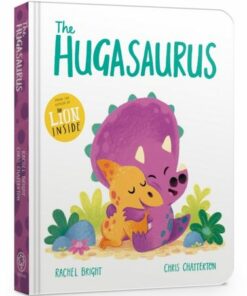 The Hugasaurus Board Book - Rachel Bright - 9781408367308