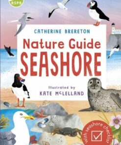 RSPB Nature Guide: Seashore - Catherine Brereton - 9781526622518