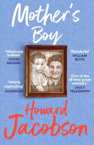 Mother's Boy: A Writer's Beginnings - Howard Jacobson - 9781529115673