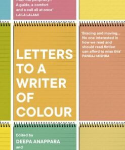 Letters to a Writer of Colour - Deepa Anappara - 9781529115840