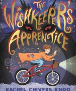 The Wishkeeper's Apprentice - Rachel Chivers Khoo - 9781529507904