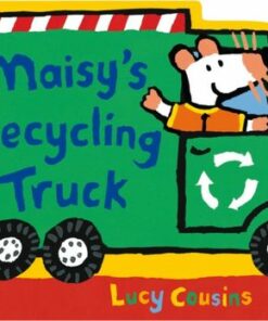 Maisy's Recycling Truck - Lucy Cousins - 9781529512618