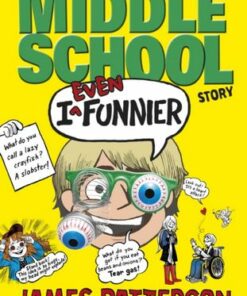I Even Funnier: A Middle School Story: (I Funny 2) - James Patterson - 9781784750152