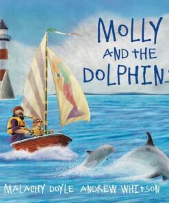 Molly and the Dolphins - Malachy Doyle - 9781802580792