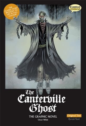 The Canterville Ghost: Graphic Novel: Original Text - Oscar Wilde - 9781906332273