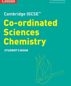 Cambridge IGCSE (TM) Co-ordinated Sciences Chemistry Student's Book (Collins Cambridge IGCSE (TM)) - Chris Sunley - 9780008545949