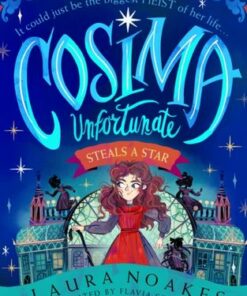 Cosima Unfortunate Steals A Star (Cosima Unfortunate