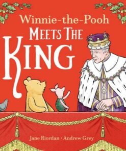 Winnie-the-Pooh Meets the King - Winnie-the-Pooh - 9780008606893