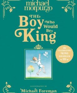 The Boy Who Would Be King - Michael Morpurgo - 9780008615406