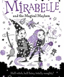 Mirabelle and the Magical Mayhem - Harriet Muncaster - 9780192777584