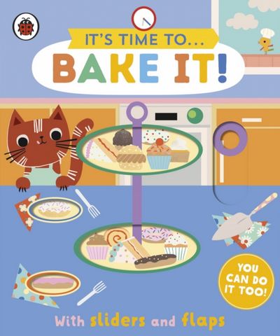 It's Time to... Bake It!: You can do it too