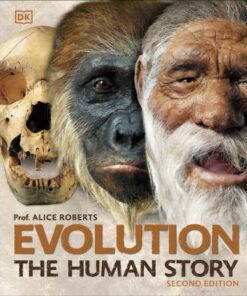 Evolution: The Human Story - Dr Alice Roberts - 9780241636923