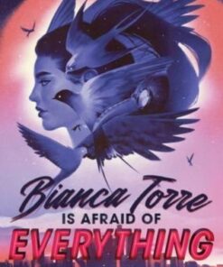 Bianca Torre Is Afraid of Everything - Justine Pucella Winans - 9780358721642