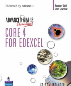 A Level Maths Essentials Core 4 for Edexcel Book and CD-ROM - Kathryn Scott - 9780582836723