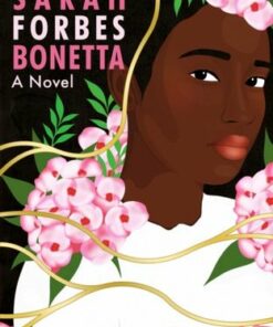 The Diary of Sarah Forbes Bonetta: A Novel - Victoria Princewill - 9780702311482