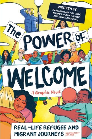 The Power of Welcome: Real-life Refugee and Migrant Journeys - Ada Jusic - 9780702319167