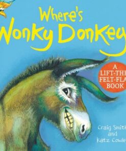 Where's Wonky Donkey? Felt Flaps - Craig Smith - 9780702325649