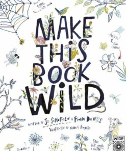 Make This Book Wild - Fiona Danks - 9780711266971