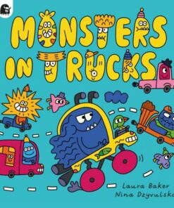 Monsters in Trucks: Volume 1 - Laura Baker - 9780711276383
